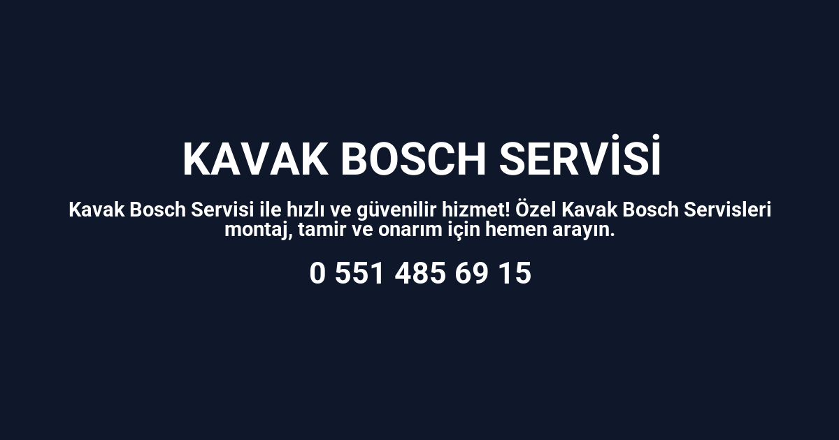 Kavak Bosch Servisi